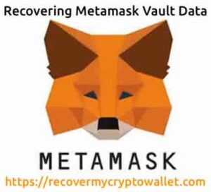 Metamask vault data recovery